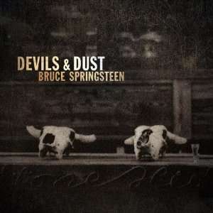  Devils and Dust Bruce Springsteen Music