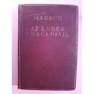 Az Embre Tragediaja, The Trajedy of Man. Written in Hungarian 