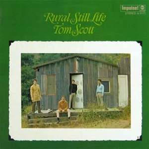  Rural Still Life (180 Gram Pressing) TOM SCOTT Music