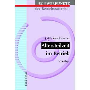  Altersteilzeit im Betrieb. (9783766334671) Judith 