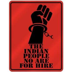 New  The Indian People No Are For Hire  India Parking Sign Country 