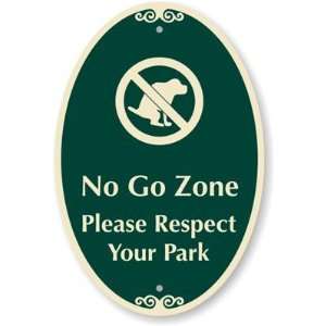  No Go Zone Please Respect Your Park (with Dog Graphic 