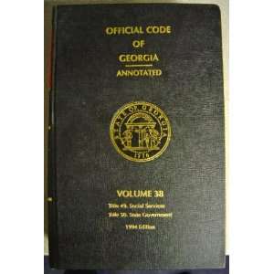  Official Code of Georgia Annotated (volume 38) The Code 