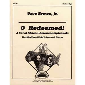Redeemed A Set of African American Spirituals for Medium High Voice 