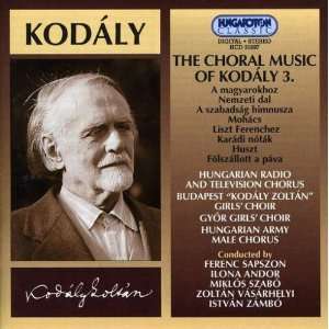  Choral Music 3 Kodaly, Hungarian Radio & TV Chorus 