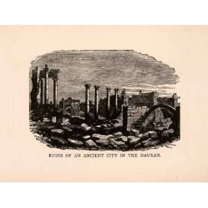  1873 Wood Engraving Ruins Ancient City Hauran Jordan River City 