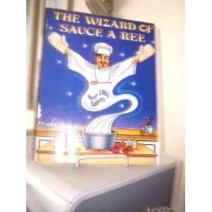  THE WIZARD OF SAUCE A REE (SOFTBACK) 1992 FIRST PRINTING 