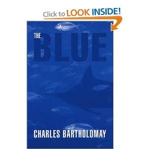 The Blue Charles Bartholomay 9780533136650  Books