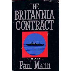  The Britannia Contract (9780881849332) Paul Mann Books