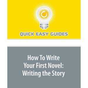  How To Write Your First Novel Writing the Story Part 2 