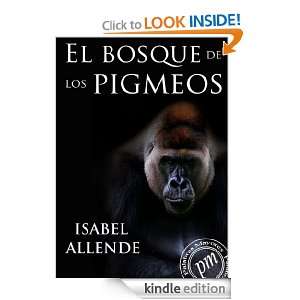 El bosque de los pigmeos (Spanish Edition) Isabel Allende  