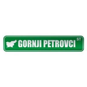   GORNJI PETROVCI ST  STREET SIGN CITY SLOVENIA