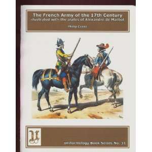  The French Army of the 17th Century (Uniformology Book 