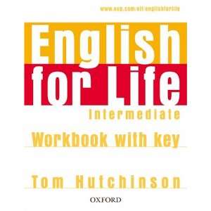   for Life Intermediate Workbook (9780194307642) Tom Hutchinson Books