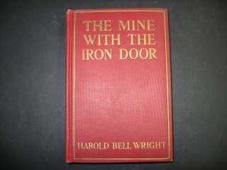 Harold Bell Wright MINE WITH THE IRON DOOR 1923 1st  