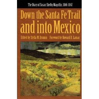 Down the Santa Fe Trail and into Mexico The Diary of …
