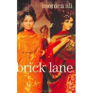  Brick Lane A Novel [Hardcover] Monica Ali Books
