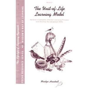 The Unit of Life Learning Model  Book 2 Nurture a Complete Informal 