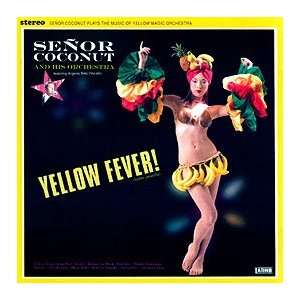 Yellow Fever Senor Coconut Music