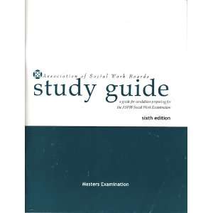ASWB Study Guide A Guide for Candidates Preparing for the ASWB Social 