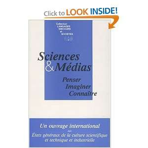  Sciences & medias Penser, imaginer, connaitre (Collection 