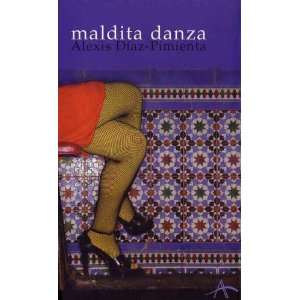  Maldita danza / Damn Dance (Literaria) (Spanish Edition 