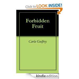 Forbidden Fruit Carla Godfrey  Kindle Store