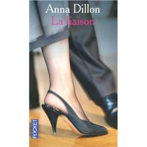 La liaison (French Edition) (9782266171601) Anna Dillon 