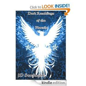 Dark Ramblings of the Phoenix JD Stockholm  Kindle Store