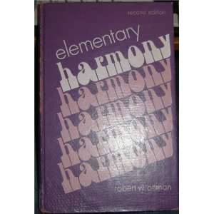    Elementary Harmony (9780132574518) Robert W. Ottman Books