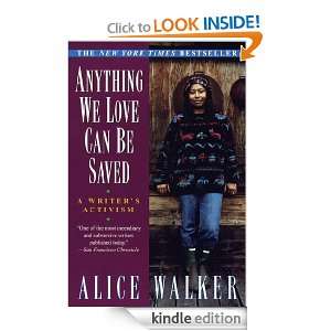 Anything We Love Can Be Saved Alice Walker  Kindle Store