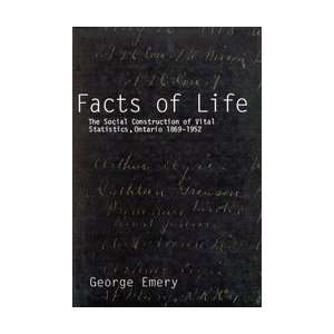  Facts of Life The Social Construction of Vital Statistics 