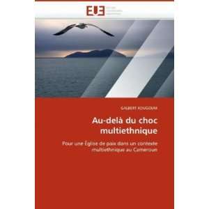  Au delà du choc multiethnique (French Edition 