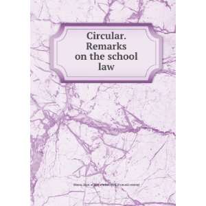  Circular. Remarks on the school law Illinois. Dept. of 