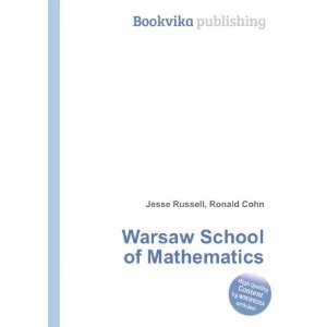  Warsaw School of Mathematics Ronald Cohn Jesse Russell 
