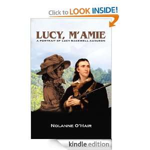  Lucy, Mamie A Portrait of Lucy Bakewell Audubon eBook 