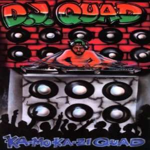  Ka Mo Ka Zi Quad DJ Quad Music