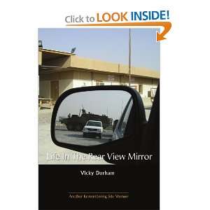  Life In The Rear View Mirror (9780595441563) Vicky Durham 