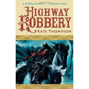  Highway Robbery (9781862305151) Kate Thompson Books