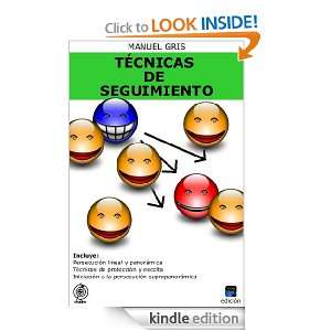Manual de Técnicas de Seguimiento (Spanish Edition) Manuel Gris 