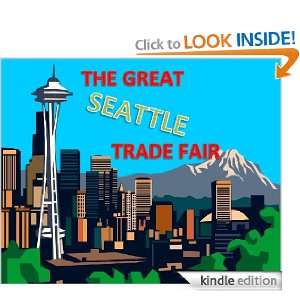 The Great Seattle Trade Fair Richard Carey  Kindle Store