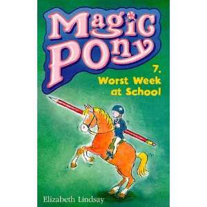  Worst Week at School (Magic Pony) (9780590113564 