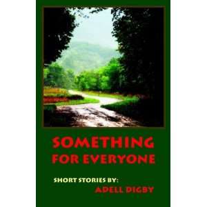  Something for Everyone (9781594081965) Adell Digby Books