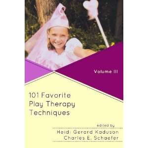  101 Favorite Play Therapy Techniques (Child Therapy (Jason 