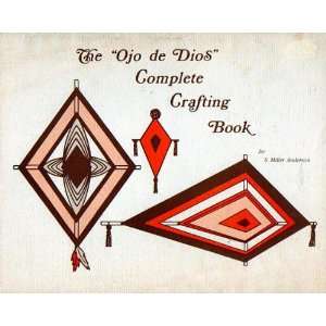  The Ojo de Dios Complete Crafting Book S. Miller 
