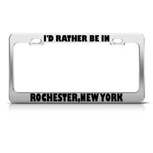  ID Rather Be In Rochester New York Metal license plate 
