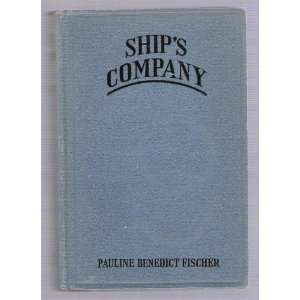  Ships Company Pauline Benedicy Fischer Books