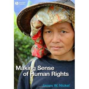  Making Sense of Human Rights [Paperback] James Nickel 