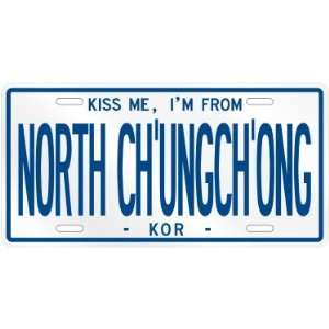 NEW  KISS ME , I AM FROM NORTH CHUNGCHONG  SOUTH KOREA LICENSE 