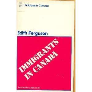  Immigrants in Canada (9780771300578) Edith Ferguson 